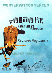 Vulture Awareness Project (Grade R - 3) Conservation Series Book 1 | Local is Lekker ZA | African Gifts